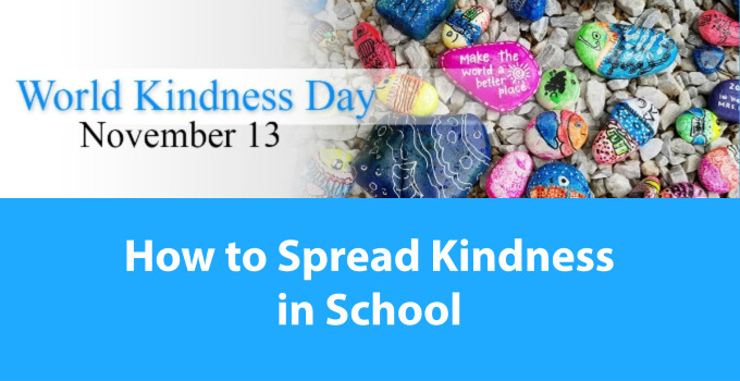 How to Spread Kindness in School on World Kindness Day - and Every Day - SHAPE America Blog