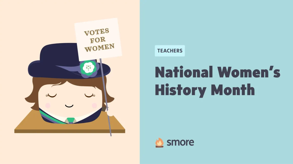 Smore mascot with long hair and hat. Text saying National Womens History Month.