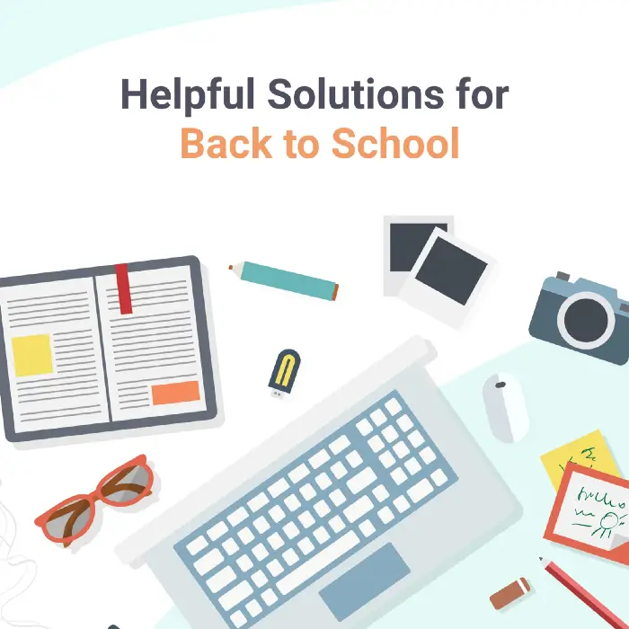 Graphic laptop, glasses, pencils, camera, and book. Text saying Helpful Solutions for Back to School.