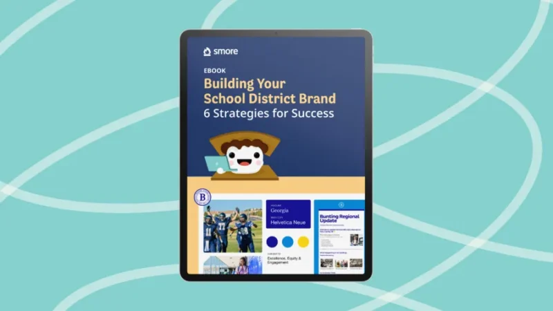 Building Your School District Brand: 6 Strategies for Success