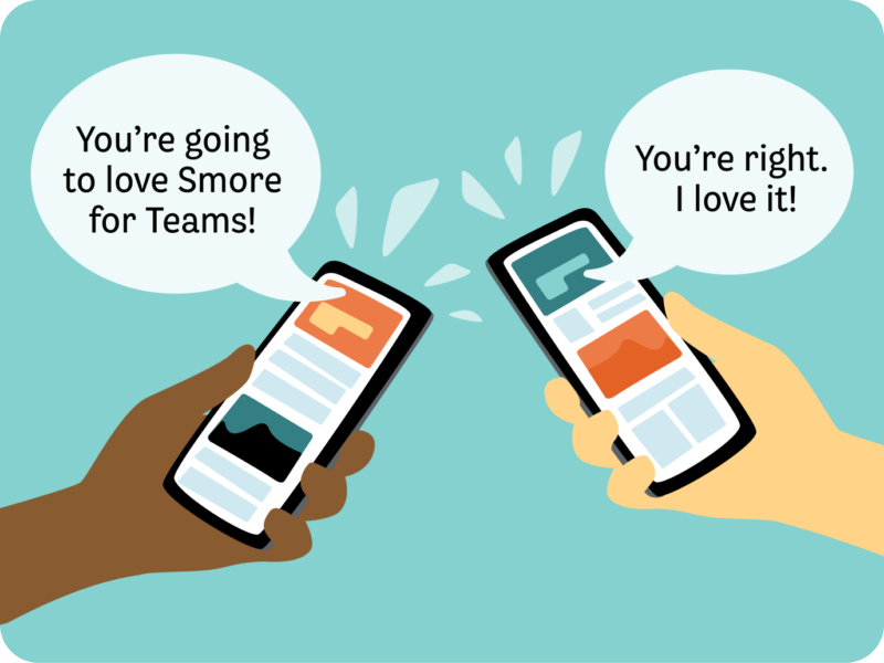 Designed hands texting on smartphones discussing loving Smore for teams.