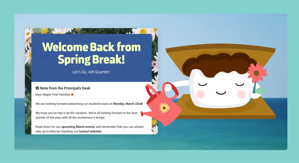 Colorful school newsletter template welcoming students back from spring break, with a friendly illustration of a smiling seed holding a flower and a watering can.